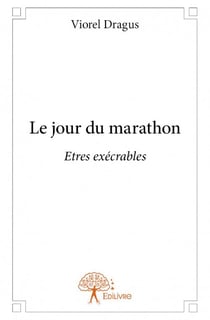Le jour du marathon - êtres exécrables