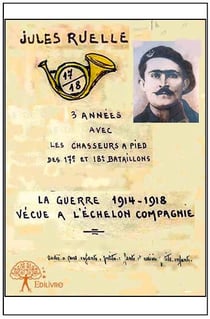 La guerre 1914-1918 vécue à l'échelon de la compagnie