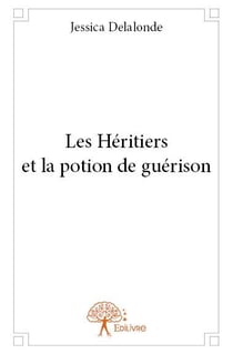 Les héritiers et la potion de guérison