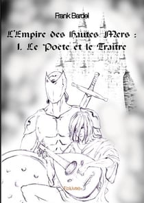 L'empire des hautes mers t.1 - le poète et le traître