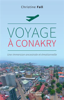 Voyage à Conakry : Une immersion ancestrale et émotionnelle