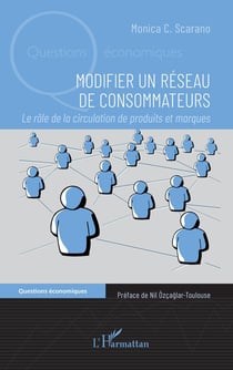 Modifier un réseau de consommateurs : Le rôle de la circulation de produits et marques