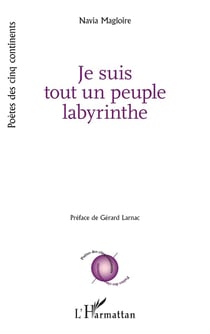 Je suis tout un peuple labyrinthe