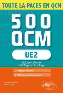 UE2 - 500 QCM - biologie cellulaire, histologie-embryologie - tout le cours en QCM
