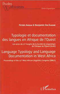 Typologie et documentation des langues en Afrique de l'ouest - les actes du 27e congrès de la Société de Luinguistique de l'Afrique de l'Ouest (SLAO)