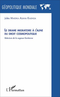 Le drame migratoire à l'aune du droit cosmopolitique - relecture de la sagesse kantienne