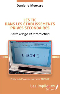 Les tic dans les établissements prives secondaires - entre usage et interdiction