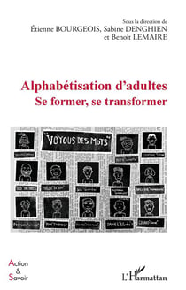 Alphabétisation d'adultes - se former, se transformer