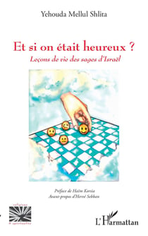 Et si on était heureux ? leçons de vie des sages d'Israel