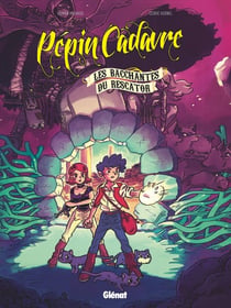 Pépin Cadavre Tome 2 : les bacchantes du Rescator