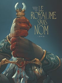 Le royaume sans nom Tome 3 : Acte III
