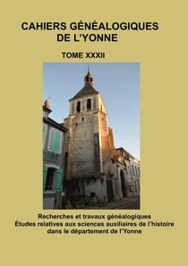 Cahier généalogique de l'Yonne XXXII : Huit années des comptes capitulaires de Brienon