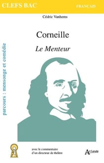 Corneille, le menteur