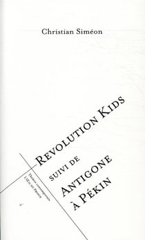 Revolution kids - antigone à pékin