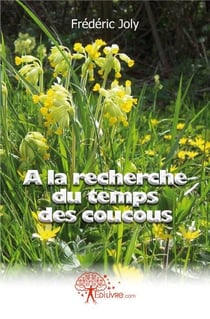 À la recherche du temps des coucous