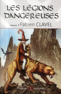 Les légions dangereuses