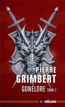 Gonelore Tome 1 : les Arpenteurs