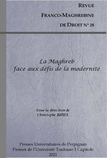 Revue franco-maghébine de droit : le Maghreb face aux défis de la modernité