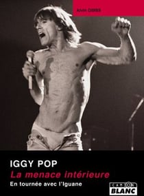 IGGY POP La menace intérieure