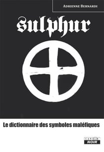 Sulphur, le dictionnaire des symboles maléfiques