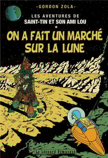 Les aventures de Saint-Tin et son ami Lou Tome 14 : on a fait un marché sur la lune