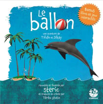 Le ballon une aventure de tifidlo et zekay