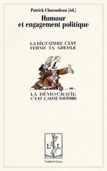Humour et engagement politique : la dictature c'est ferme ta gueule