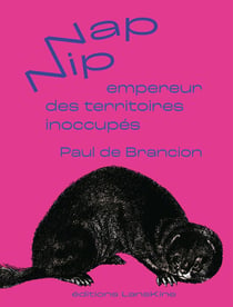 Nip Nap empereur des territoires inoccupés
