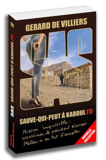 SAS Tome 198 : sauve qui peut à Kaboul Tome 1