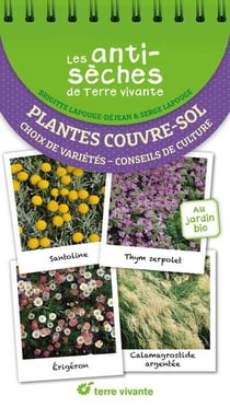Les antisèches de Terre vivante : Plantes couvre-sol : choix de variétés - conseils de culture