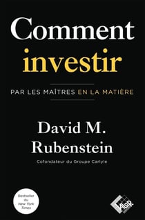 Comment investir : Par les maîtres en la matière