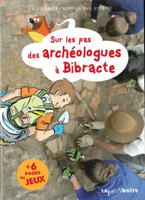 Sur les pas des archeologues a bibracte