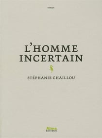 L'homme incertain