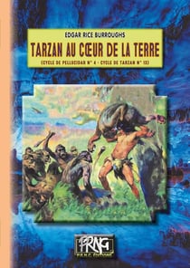 Le cycle de Pellucidar Tome 4 : Tarzan au coeur de la Terre