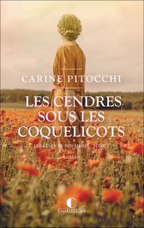 Les rêves de nos mères Tome 2 : les cendres sous les coquelicots
