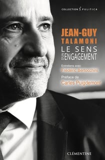 Le sens d'un engagement - Jean-Guy Talamoni