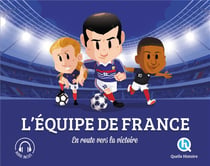 L'équipe de France : en route vers la victoire (2e édition)