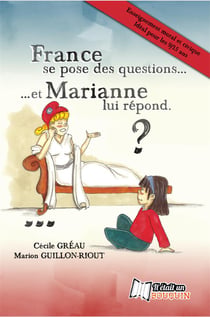 France se pose des questions... et Marianne lui répond