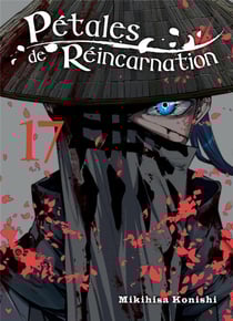 Pétales de réincarnation Tome 17