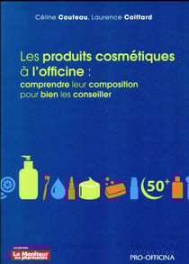 Les produits cosmétiques à l'officine : comprendre leur composition pour bien les conseiller