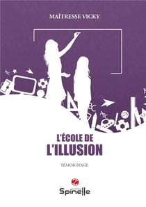 L'école de l'illusion