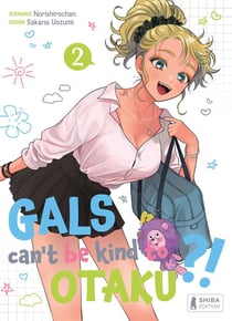 Gals can't be kind to Otaku ?! Tome 2