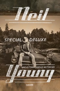 Neil Young, une autobiographie motorisée