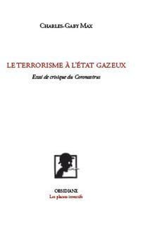 Le Terrorisme à l'état gazeux : Figures du Coronavirus