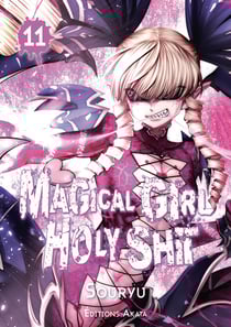 Magical girl holy shit Tome 11