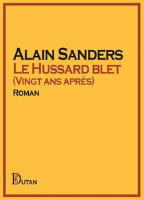 Le Hussard blet : Vingt ans après