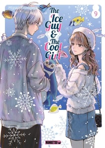 The ice guy & the cool girl Tome 9