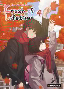 Crush of lifetime Tome 4