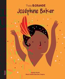 Petite & GRANDE : Joséphine Baker