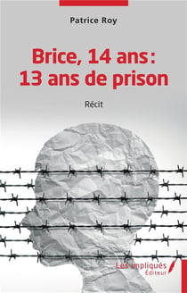 Brice 14 ans : 13 ans de prison